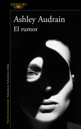 El rumor / The Whispers by Ashley Audrain