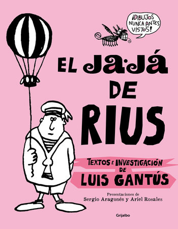 El Ja-já de Rius / Rius's Ha-Ha by Luis Gantús