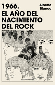 1966. El año del nacimiento del rock / 1966. The Year Rock Was Born