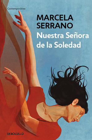 Nuestra Señora de la Soledad / Our Lady of Solitude by Marcela Serrano