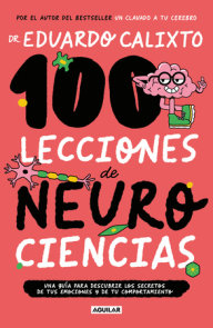 100 lecciones de neurociencias / 100 Lessons of Neurosciences