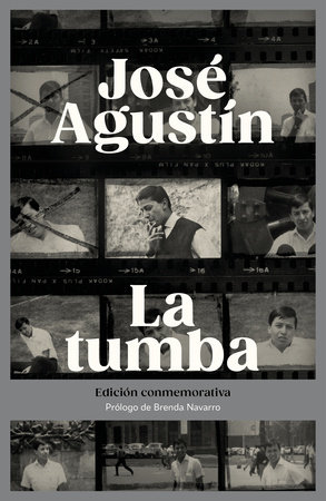 La tumba (Edición conmemorativa) / The Tomb (Commemorative Edition) by José Agustín