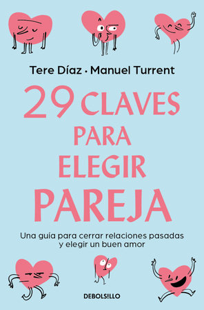 29 claves para eligir pareja / 29 Keys to Choosing a Partner by Tere Díaz and Manuel Turrent