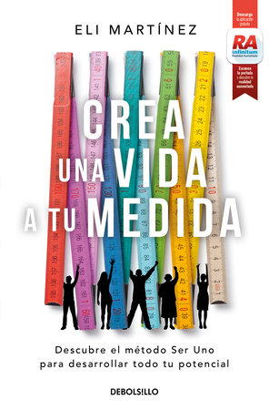 Crea una vida a tu medida / Custom Make Your Life by Eli Martínez