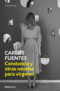 Constancia y otras novelas para vírgenes / Constancia and Other Stories for Virgins