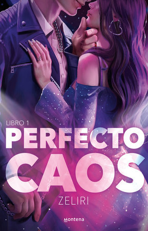Perfecto caos. Libro 1 / A Perfect Chaos. Book 1 by Zeliri