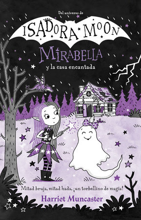 Mirabella y la casa encantada / Mirabelle and the Haunted House by Harriet Muncaster