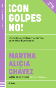 ¡Con golpes no! / No Hitting!