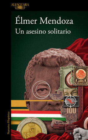 Un asesino solitario / A Lone Assassin by Élmer Mendoza