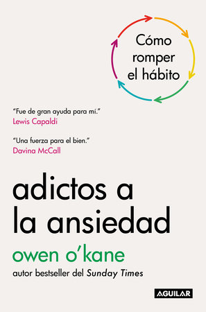 Adictos a la ansiedad / Addicted to Anxiety by Owen O´Kane