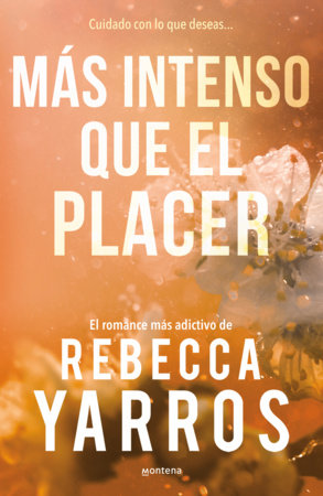 Vuelo y Gloria 3. Mas intenso que el placer / Flight and Glory 3: More Intense Than Pleasure by Rebecca Yarros