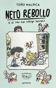 Neto Rebollo y el robo del código secreto / Neto Rebollo and the Theft of the Secret Code