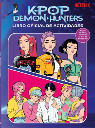 K-pop Demon Hunters: libro de actividades oficial / K-Pop Demon Hunters: Official Activity Book by Netflix