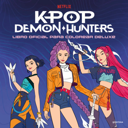 KPOP-Demon Hunters. Libro oficial para colorear deluxe / KPOP-Demon Hunters. Official Deluxe Coloring Book by Netflix