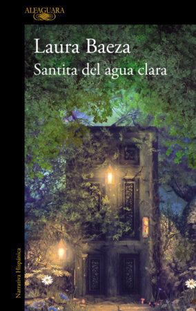 Santita del agua clara / Saint of the Clear Water by Laura Baeza