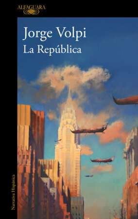 La República / The Republic by Jorge Volpi