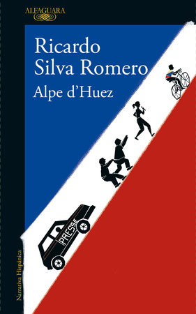 Alpe d'Huez (Spanish Edition) by Ricardo Silva Romero