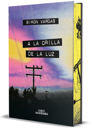 A la orilla de la luz (Edición cantos pintados)  / At the Edge of the Light (Sprayed Edges Edition) by Simón Vargas