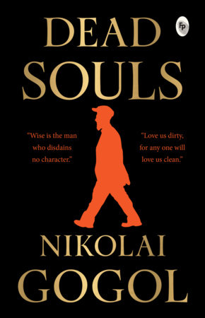 Dead Souls by Nikolai Gogol