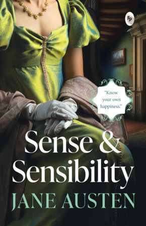 Sense & Sensibility by Jane Austen