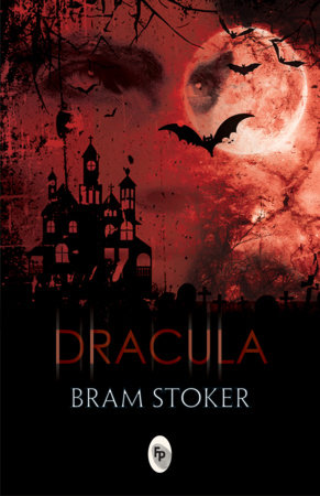 Dracula by Bram Stoker
