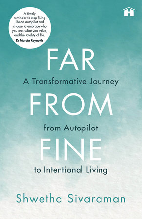 Far from Fine by Shwetha Sivaraman
