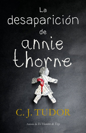 La desaparición de Annie Thorne / The Hiding Place by C.J. Tudor