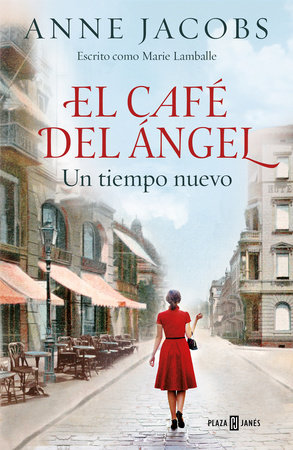 El café del ángel. Un tiempo nuevo / The Angel Cafe. A New Time by Anne Jacobs
