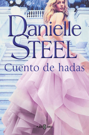 Cuento de hadas / Fairytale by Danielle Steel