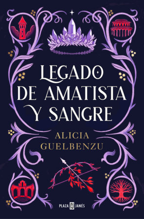 Legado de amatista y sangre / An Amethyst and Blood Legacy by Alicia Guelbenzu
