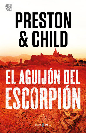 El aguijón del escorpión / The Scorpion's Tail by Douglas Preston; Lincon Child