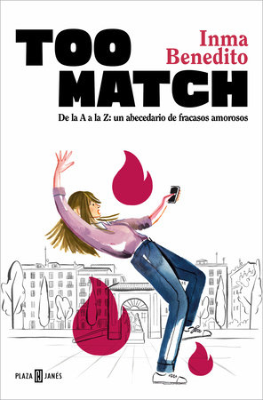 Too Match. De la A a la Z: un abecedario de fracasos amorosos / Too Match (Spanish Edition) by Inma Benedito