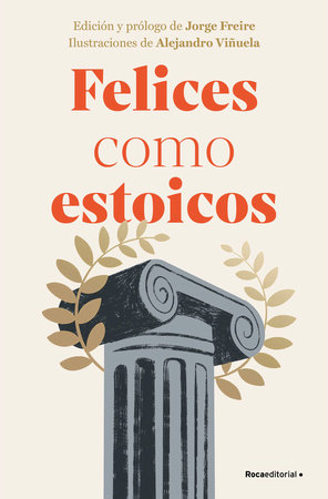 Felices como estoicos (Edición ilustrada) / Happy As Stoics (Illustrated Edition ) by Varios autores