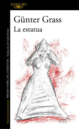 La estatua/ The Living Statue by Günter Grass