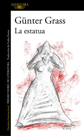 La estatua/ The Living Statue by Gunter Grass