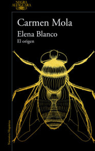 Elena Blanco. El Origen / Elena Blanco. The Beginning