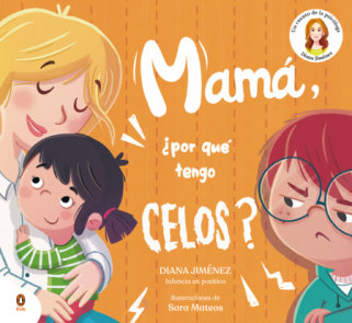 Mamá, ¿por qué tengo celos? / Mom, Why Do I Feel Jealous