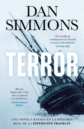 El Terror / The Terror by Dan Simmons