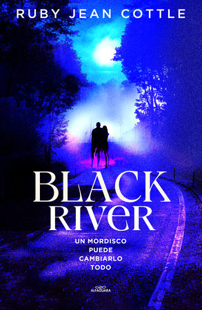 Black River. Un mordisco puede cambiarlo todo / Black River by Ruby Jean Cottle