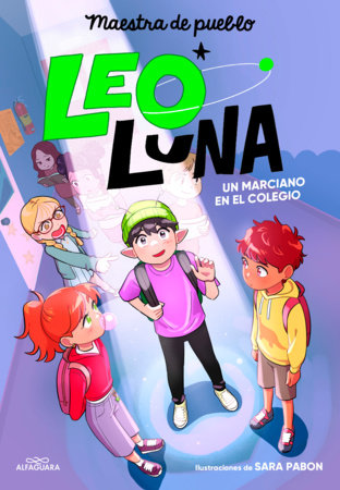 Un marciano en el colegio / A Martian in School by Maestra del Pueblo