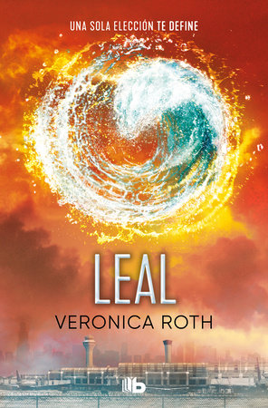 Leal / Allegiant by Veronica Roth