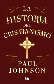La historia del cristianismo / History of Christianity