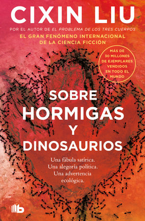 Sobre hormigas y dinosaurios / Of Ant And Dinosaurs by Cixin Liu