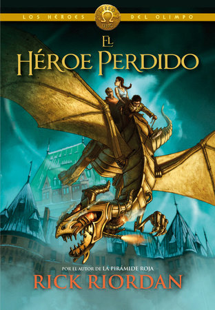 El héroe perdido / The Lost Hero by Rick Riordan