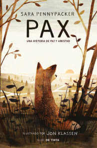 Pax. Una historia de paz y amistad / Pax