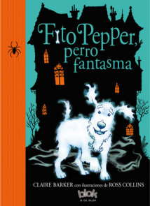 Fito Pepper, perro fantasma / Knitbone Pepper Ghost Dog
