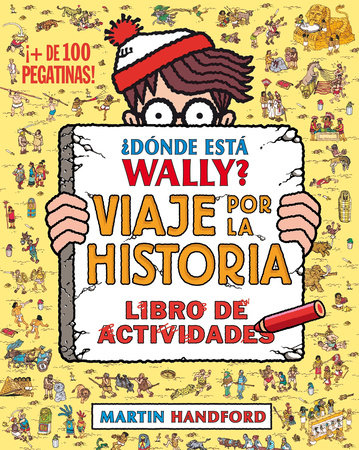 ¿Donde esta Wally?: Viaje por la historia / Where's Wally? Across Lands by Martin Handford