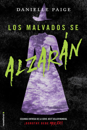 Los malvados se alzaran/ The Wicked Will Rise by Danielle Paige