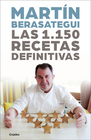 Las 1.150 recetas definitivas / The 1150 Definitive Recipes by Martin Berasategui