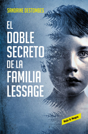 El doble secreto de la familia Lessage / The Lessage Family s Double Secret by Sandrine Destombes